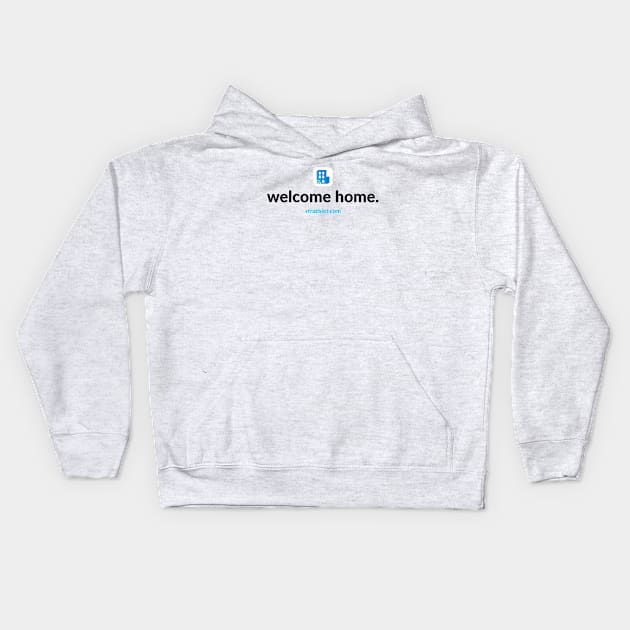 Welcome Home Kids Hoodie by STRATIS IoT